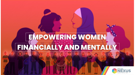 Empowering women financially and mentally
