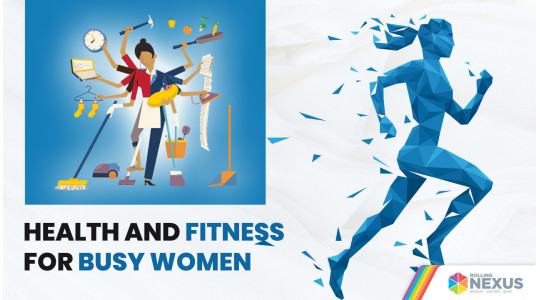 Health and fitness for busy women