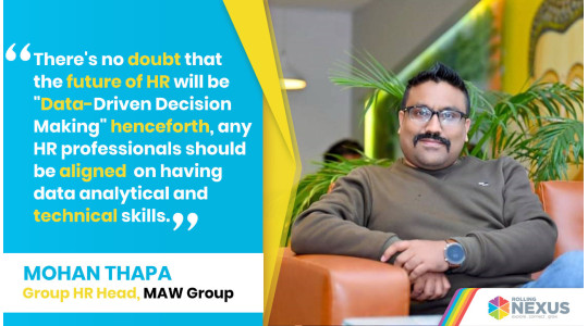 Interview with Group HR Head of MAW Group, Mohan Thapa