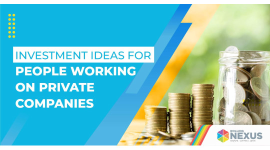 Investment ideas for job holders of private companies