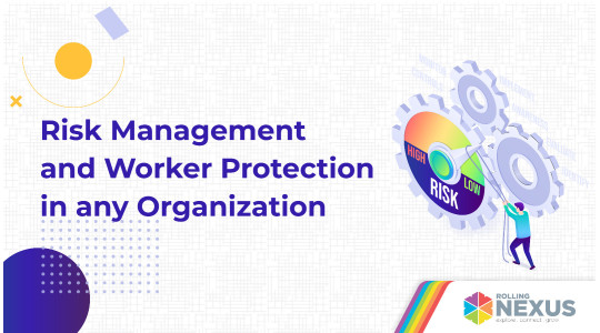 Risk Management and Worker Protection in any Organization