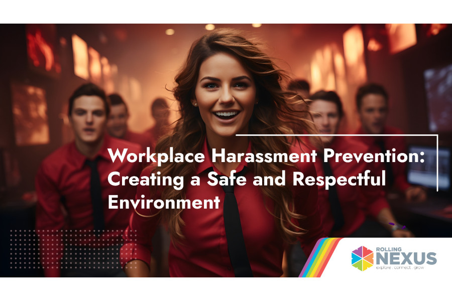 Workplace Harassment Prevention: Creating a safe and respectful environment
