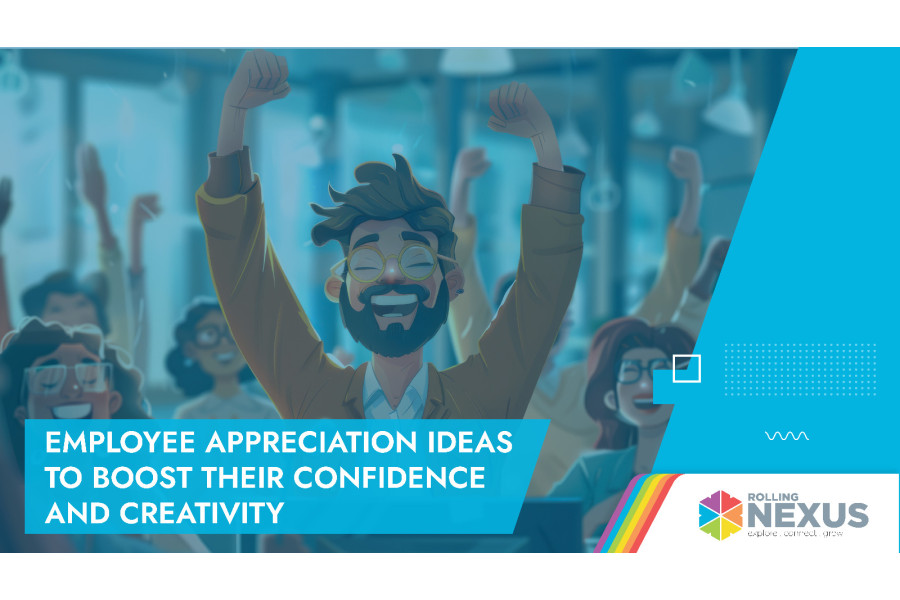 Employee Appreciation Ideas To Boost their Confidence and Creativity