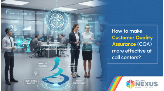How to make Customer Quality Assurance more effective